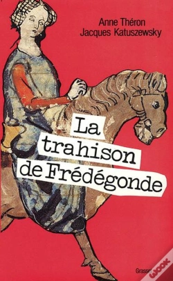 Capa do artigo La Trahison De Frédégonde