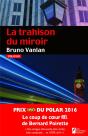 La Trahison Du Miroir. Coup De Coeur Du Jury. Prix Vsd 2016 - Preview