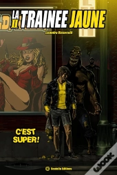 La Trainee Jaune De Comicswood, Tome 2