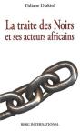 La Traite Des Noirs Et Ses Acteurs Africains - Preview