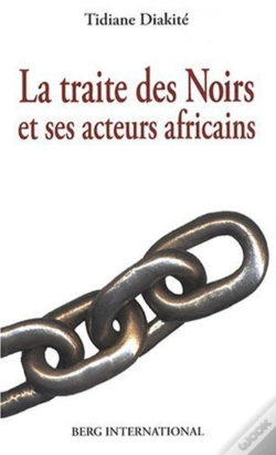 Capa do artigo La Traite Des Noirs Et Ses Acteurs Africains