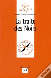 La Traite Des Noirs