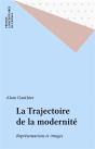La Trajectoire De La Modernité ; Représentations Et Images - Preview
