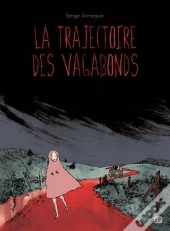 La Trajectoire Des Vagabonds