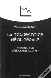 Capa do artigo La Trajectoire Néoliberale ; Histoire D
