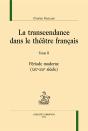 La Transcendance Dans Le Théâtre Français Tome 2 - Preview