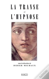 La Transe Et Hypnose