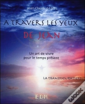 Capa do artigo La Transfiguration T10 - A Travers Les Yeux De Jean