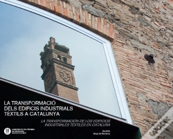 Capa do artigo La Transformació Dels Edificis Industrials Tèxtils A Catalunya. La Transformación De Los Edificios I