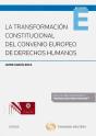 La Transformación Constitucional Del Convenio Europeo De Derechos Humanos (Papel + E-Book) - Preview