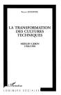 La Transformation Des Cultures Techniques ; Merlin Gerin, 1920-1996 - Preview