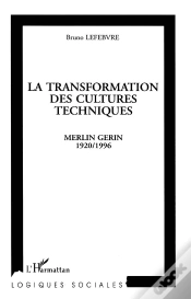 Capa do artigo La Transformation Des Cultures Techniques ; Merlin Gerin, 1920-1996