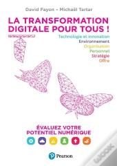 La Transformation Digitale Pour Tous ! Évaluez Votre Potentiel Numérique