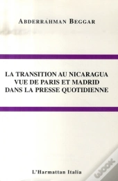 La Transition Au Nicaragua Vue De Paris Et Madrid Dans La Presse Quotidienne