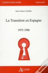 La Transition En Espagne ; 1975-1986