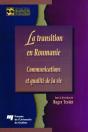 La Transition En Roumanie ; Communications Et Qualité De La Vie - Preview