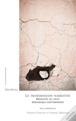 Capa do artigo La Transmission Narrative ; Modalité Du Pacte Narratif Contemporain