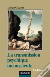 Capa do artigo La Transmission Psychique Inconsciente ; Identification Projective Et Fantasme De Transmission (2e Édition)