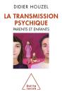 La Transmission Psychique ; Parents Et Enfants - Preview
