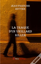 Capa do artigo La Traque D’Un Vieillard Killer