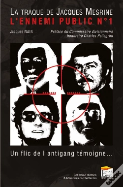 Capa do artigo La Traque De Jacques Mesrine, L'Ennemi Public N°1 ; Un Flic De L'Antigang Témoigne...