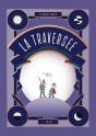 La Traversée - Preview