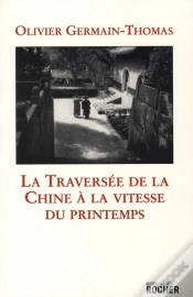 Capa do artigo La Traversée De La Chine À La Vitesse Du Printemps