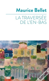 La Traversée De L'En-Bas