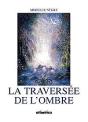 La Traversee De L'Ombre - Preview