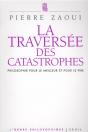 La Traversée Des Catastrophes ; Philosophie Pour Le Meilleur Et Pour Le Pire - Preview