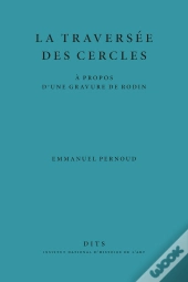 La Traversée Des Cercles : À Propos D'Une Gravure De Rodin