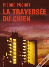 La Traversee Du Chien