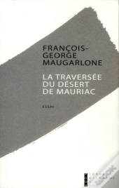 La Traversee Du Desert De Mauriac