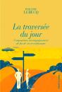 La Traversée Du Jour ; Compassion, Accompagnement De Fin De Vie Et Euthanasie - Preview
