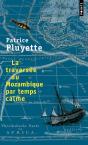 La Traversée Du Mozambique Par Temps Calme - Preview