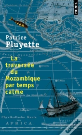 La Traversée Du Mozambique Par Temps Calme