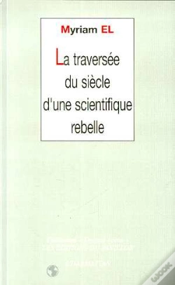 Capa do artigo La Traversée Du Siècle D'Une Scientifique Rebelle