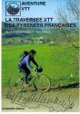 La Traversee Vtt Des Pyrenees Francaises - Preview