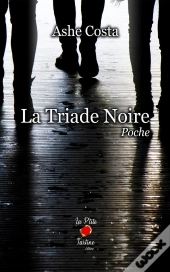 La Triade Noire