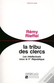 Capa do artigo La Tribu Des Clercs ; Les Intellectuels Sous La V République