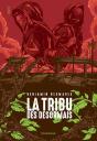 La Tribu Des Désormais Tome 1 - Preview