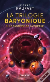 La Trilogie Baryonique Tome 2 : Le Système De La Tortue