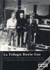 La Trilogie Bowie-Eno - Influence De L'Allemagne Et De Brian Eno Sur Les Albums
