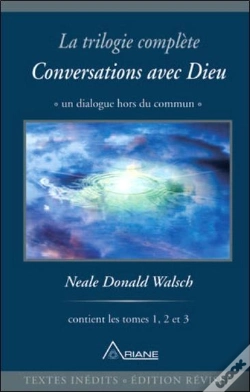 Capa do artigo La Trilogie Complète Tome 1 À 1.3 ; Conversations Avec Dieu ; Un Dialogue Hors Du Commun