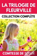 La Trilogie De Fleurville Collection Complete