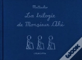 La Trilogie De Monsieur Ahi