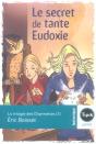 La Trilogie Des Charmettes T.1 ; Le Secret De Tante Eudoxie - Preview