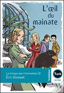 Capa do artigo La Trilogie Des Charmettes T.2 ; L'Oeil Du Mainate