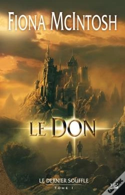 Capa do artigo La Trilogie Du Dernier Souffle T.1 ; Le Don
