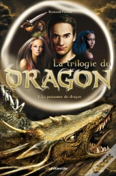 La Trilogie Du Dragon T.1 ; La Puissance Du Dragon